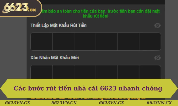 Rút tiền 6623 2 Các bước rút tiền nhà cái 6623 nhanh chóng & an toàn