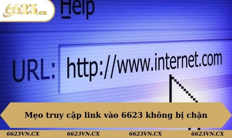 Link Vào 6623 Không Bị Chặn - Nguyên Nhân Và Cách Khắc Phục 3 Mẹo truy cập link vào 6623 không bị chặn
