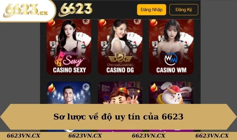 6623 Có Uy Tín Không - Giải Đáp Thắc Mắc Cho Bet Thủ 1 Sơ lược về độ uy tín của 6623